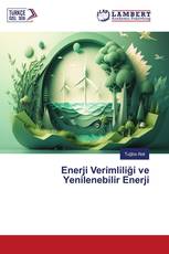 Enerji̇ Veri̇mli̇li̇ği̇ ve Yeni̇lenebi̇li̇r Enerji̇