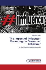 The Impact of Influencer Marketing on Consumer Behaviour