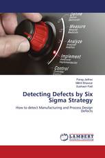 Detecting Defects by Six Sigma Strategy