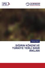 SIĞIRIN KÖKENİ VE TÜRKİYE YERLİ SIĞIR IRKLARI
