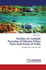 Studies on Cestode Parasites of Marine Fishes from East-Coast of India
