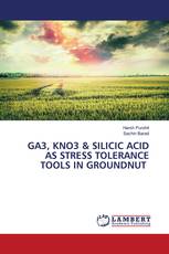 GA3, KNO3 & SILICIC ACID AS STRESS TOLERANCE TOOLS IN GROUNDNUT