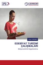 EDEBİYAT TURİZMİ ÇALIŞMALARI
