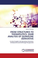 FROM STRUCTURES TO THERAPEUTICS: QSAR ANALYSIS OF QUINOLINE DERIVATIVE