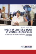 Impact of Leadership Styles on Employee Performance