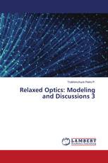 Relaxed Optics: Modeling and Discussions 3