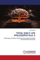 TOTAL DAILY LIFE PHILOSOPHY-Part 3