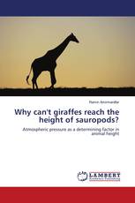 Why can't giraffes reach the height of sauropods?