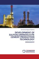 DEVELOPMENT OF SULFOALUMINOSILICITE CEMENT PRODUCTION TECHNOLOGY