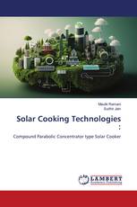 Solar Cooking Technologies :