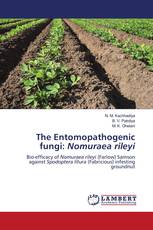 The Entomopathogenic fungi: Nomuraea rileyi