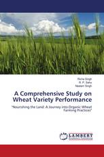 A Comprehensive Study on Wheat Variety Performance