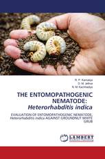 THE ENTOMOPATHOGENIC NEMATODE: Heterorhabditis indica