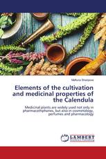 Elements of the cultivation and medicinal properties of the Calendula