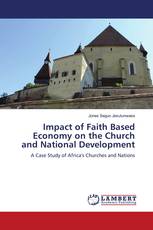 Impact of Faith Based Economy on the Church and National Development