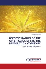 REPRESENTATION OF THE UPPER-CLASS LIFE IN THE RESTORATION COMEDIES