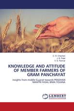 KNOWLEDGE AND ATTITUDE OF MEMBER FARMERS OF GRAM PANCHAYAT