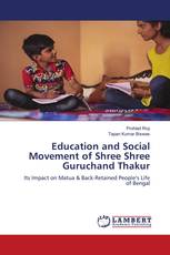 Education and Social Movement of Shree Shree Guruchand Thakur