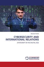 CYBERSECURITY AND INTERNATIONAL RELATIONS