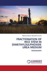 FRACTIONATION OF RICE STEM IN DIMETHYLSULPHOXIDE UREA MEDIUM