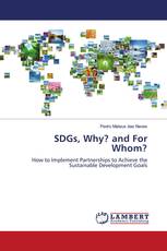 SDGs, Why? and For Whom?