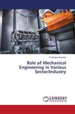 Role of Mechanical Engineering in Various Sector/Industry