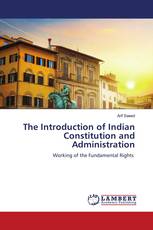 The Introduction of Indian Constitution and Administration