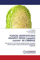 FUNGAL BIOPESTICIDES AGAINST APHID Lipaphis erysimi IN CABBAGE
