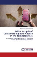 Ethics Analysis of Consumers’ Right to Choose in The Technology Era