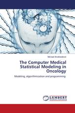 The Computer Medical Statistical Modeling in Oncology