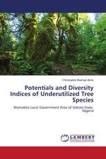 Potentials and Diversity Indices of Underutilized Tree Species