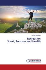 Recreation Sport, Tourism and Health