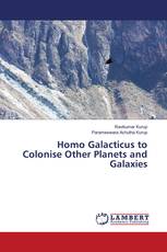 Homo Galacticus to Colonise Other Planets and Galaxies