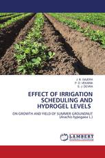 EFFECT OF IRRIGATION SCHEDULING AND HYDROGEL LEVELS