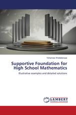 Supportive Foundation for High School Mathematics