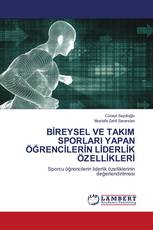 BİREYSEL VE TAKIM SPORLARI YAPAN ÖĞRENCİLERİN LİDERLİK ÖZELLİKLERİ