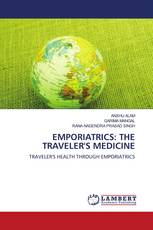 EMPORIATRICS: THE TRAVELER'S MEDICINE