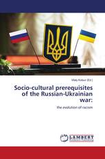 Socio-cultural prerequisites of the Russian-Ukrainian war:
