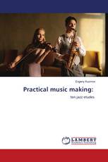 Practical music making: