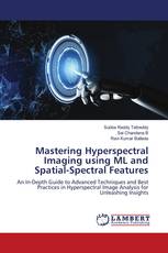 Mastering Hyperspectral Imaging using ML and Spatial-Spectral Features
