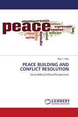 PEACE BUILDING AND CONFLICT RESOLUTION