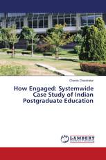 How Engaged: Systemwide Case Study of Indian Postgraduate Education