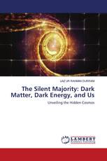 The Silent Majority: Dark Matter, Dark Energy, and Us