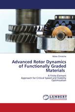 Advanced Rotor Dynamics of Functionally Graded Materials