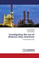 Investigating the use of distance relay structures