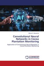 Convolutional Neural Networks in Cocoa Plantation Monitoring