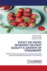 EFFECT ON MICRO NUTRIENST ON FRUIT QUALITY & GROWTH OF STRAWBERRY