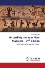 Unsettling the Bear River Massacre - 2nd Edition
