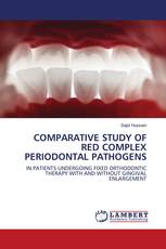 COMPARATIVE STUDY OF RED COMPLEX PERIODONTAL PATHOGENS