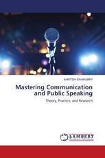 Mastering Communication and Public Speaking